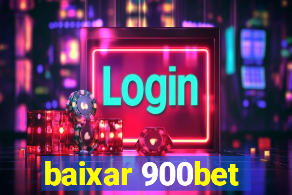 baixar 900bet